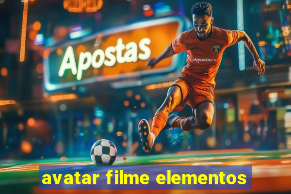 avatar filme elementos